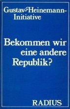 Warum ich in der Gustav-Heinemann-Initiative mitarbeite – 1978